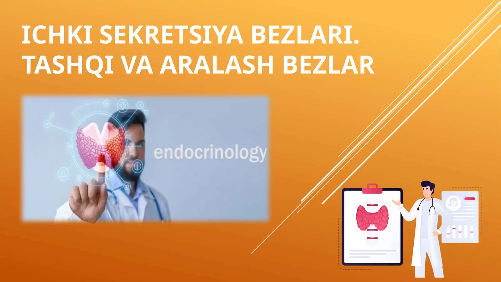 ICHKI SEKRETSIYA BEZLARI.TASHQI VA ARALASH BEZLAR 1