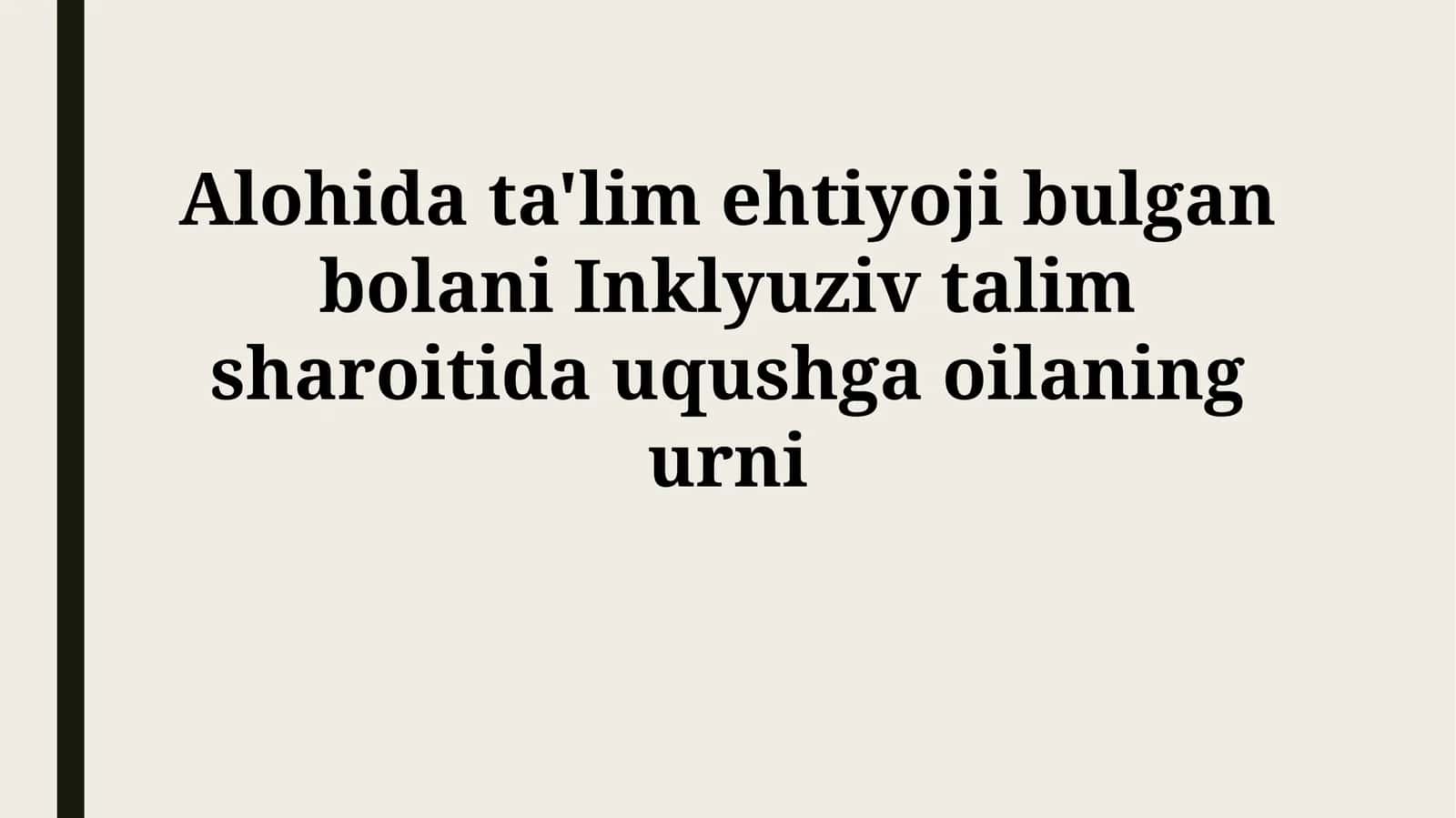 Inklyuziv Ta'lim Muhitida Maxsus Ta'limga Muhtoj Bolaning Oila Rolining Ahamiyati 1