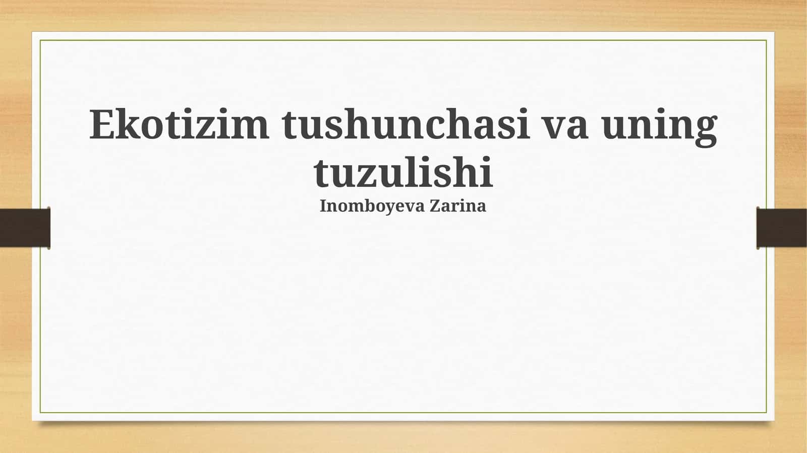 Ekotizim tushunchasi va uning tuzulishi 1