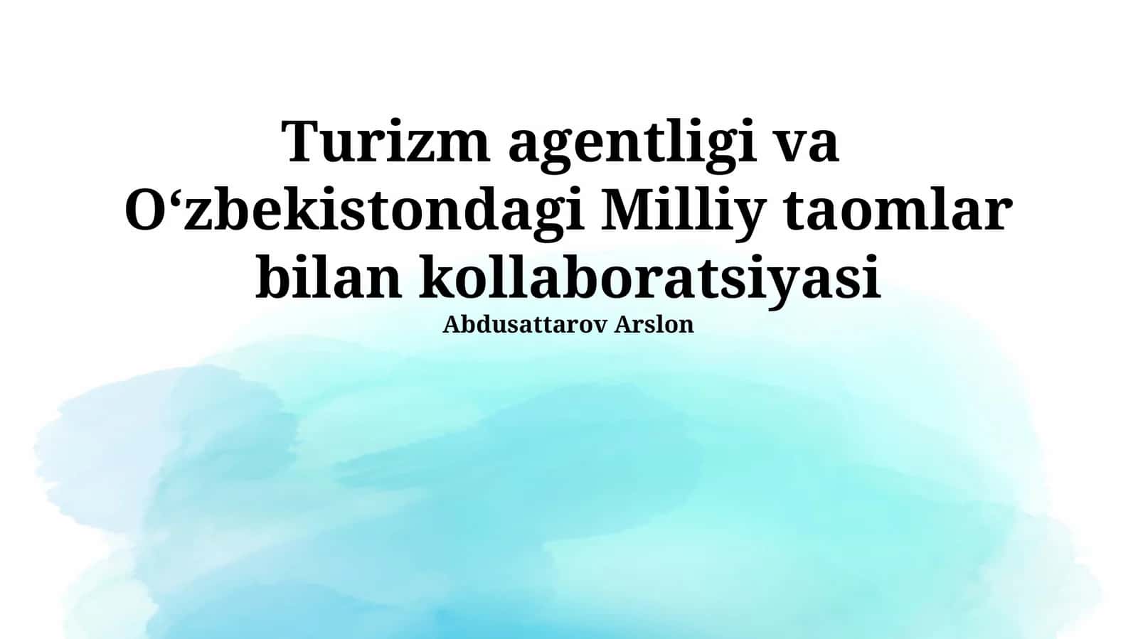 Turizm agentligi va Oʻzbekistondagi Milliy taomlar bilan kollaboratsiyasi 1