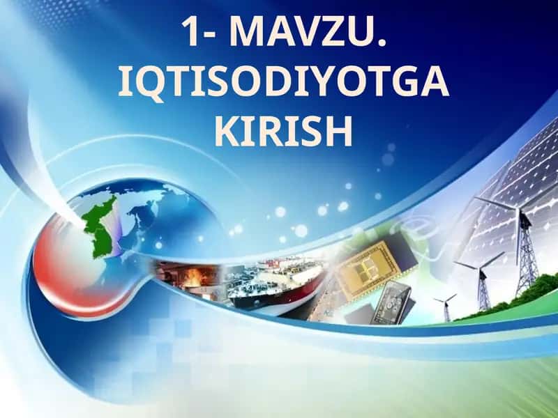 Iqtisodiyot va uning bosh masalasi 1