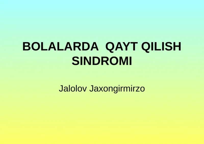 BOLALARDAQAYT QILISH SINDROMI 1