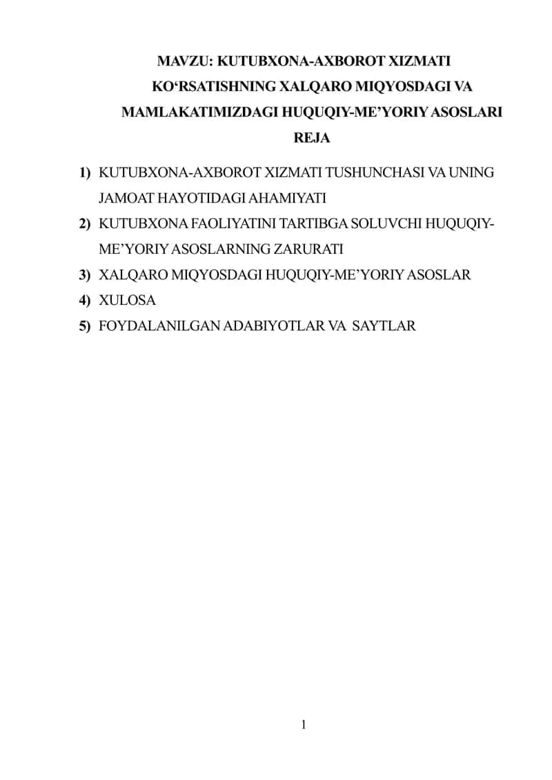 KUTUBXONA-AXBOROT XIZMATI KO‘RSATISHNING XALQARO MIQYOSDAGI VA MAMLAKATIMIZDAGI HUQUQIY-ME’YORIY ASOSLARI 1