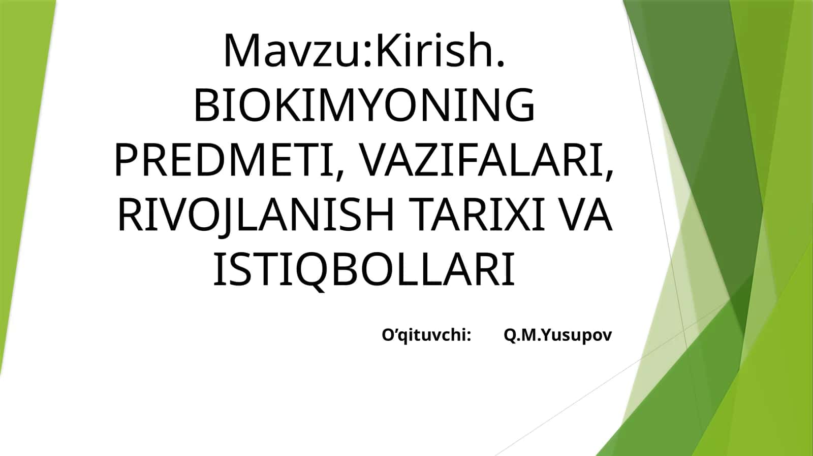 BIOKIMYONING PREDMETI, VAZIFALARI, RIVOJLANISH TARIXI VA ISTIQBOLLARI 1