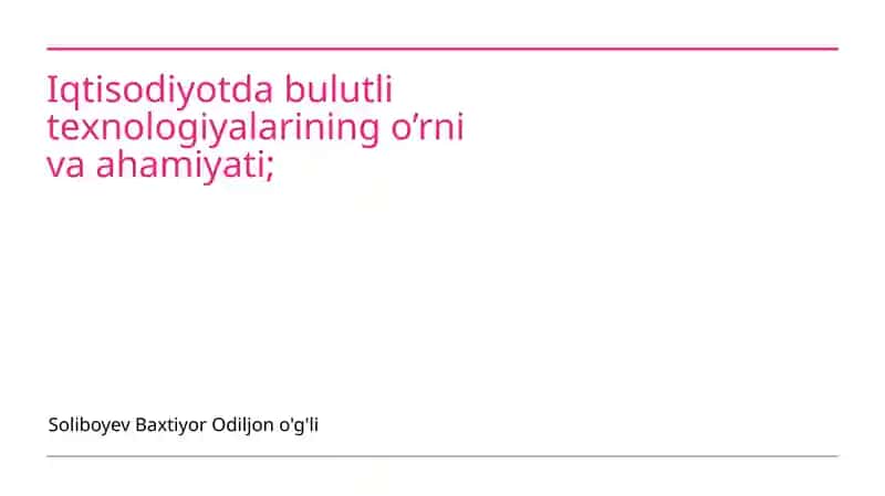 Bulutli texnologiyalar va iqtisodiy o'sish