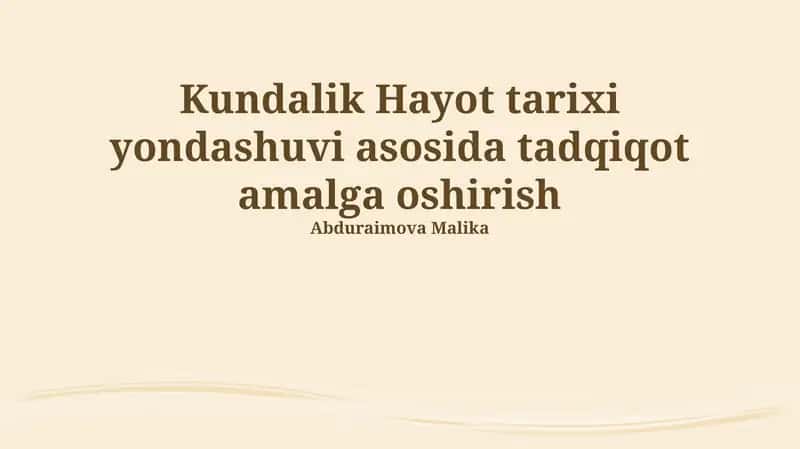 Kundalik Hayot tarixi yondashuvi asosida tadqiqot amalga oshirish 1