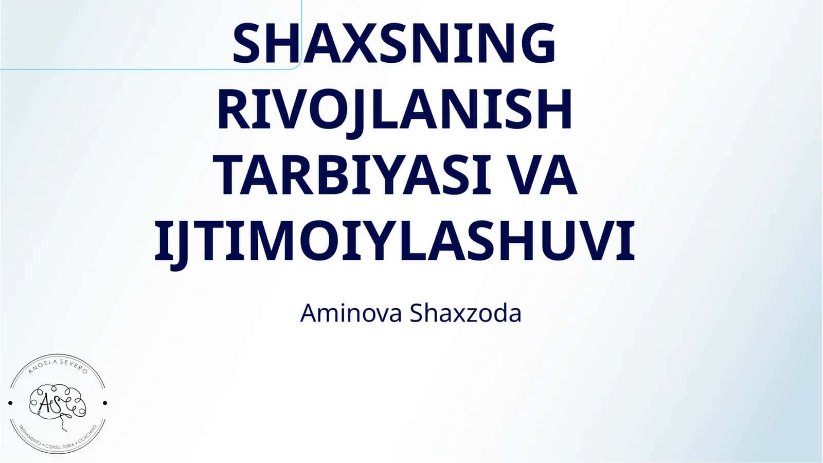 ShAXSNING RIVOJLANISH TARBIYASI VA IJTIMOIYLASHUVI 1