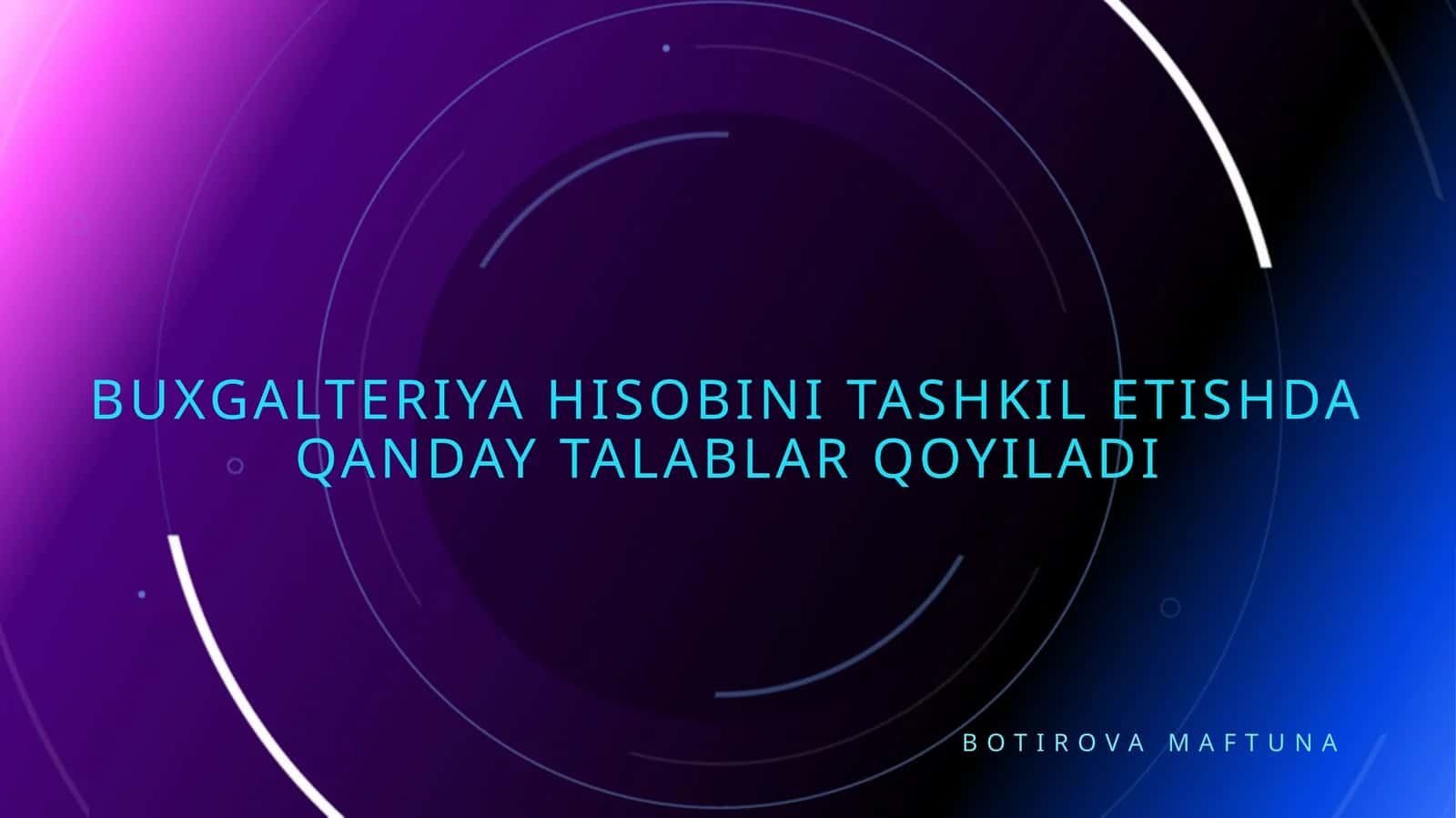 Buxgalteriya hisobini tashkil etishda qanday talablar qo'yiladi 1