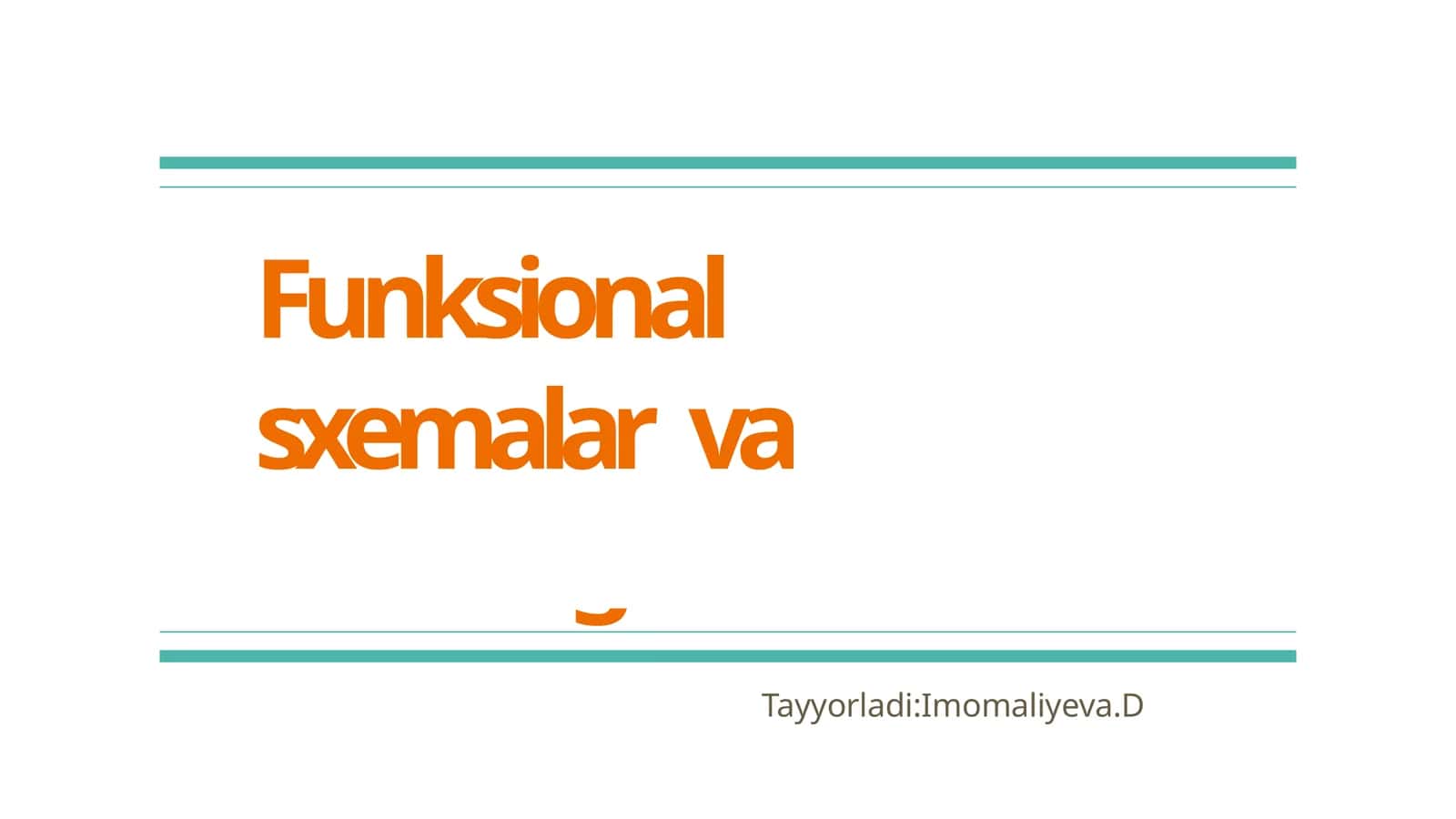 Funksionalsxemalar va ularning tuzishi 1