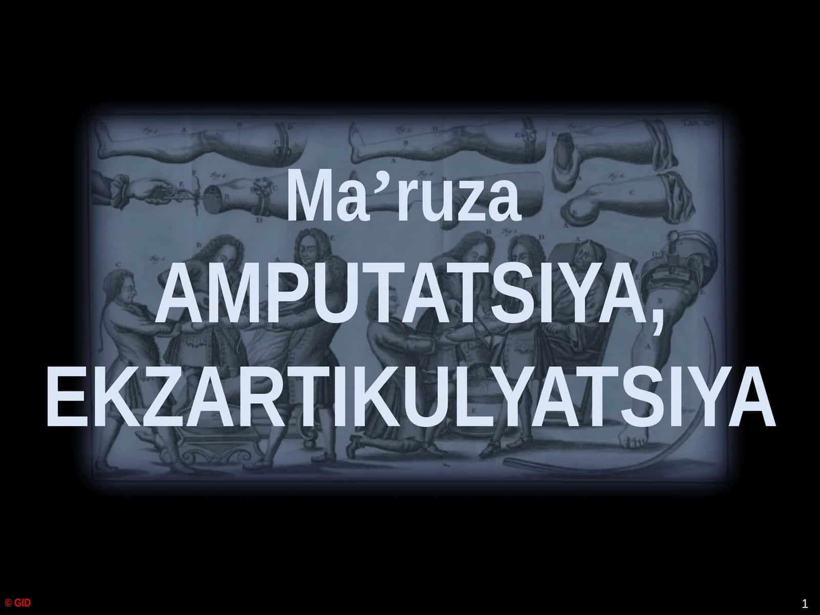 AMPUTATSIYA, EKZARTIKULYATSIYA 1