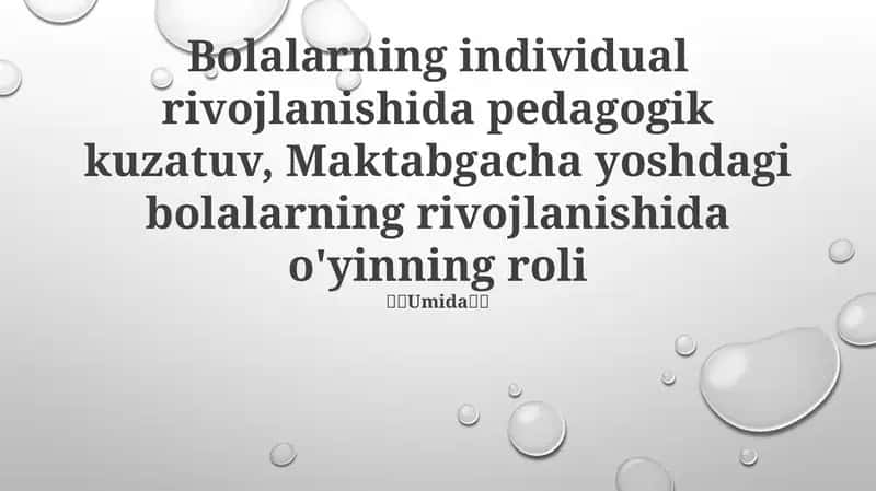 Bolalarning individual rivojlanishida pedagogik kuzatuv 1