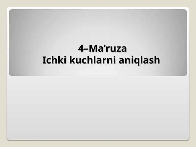 Ichki kuchlarni aniqlash 1