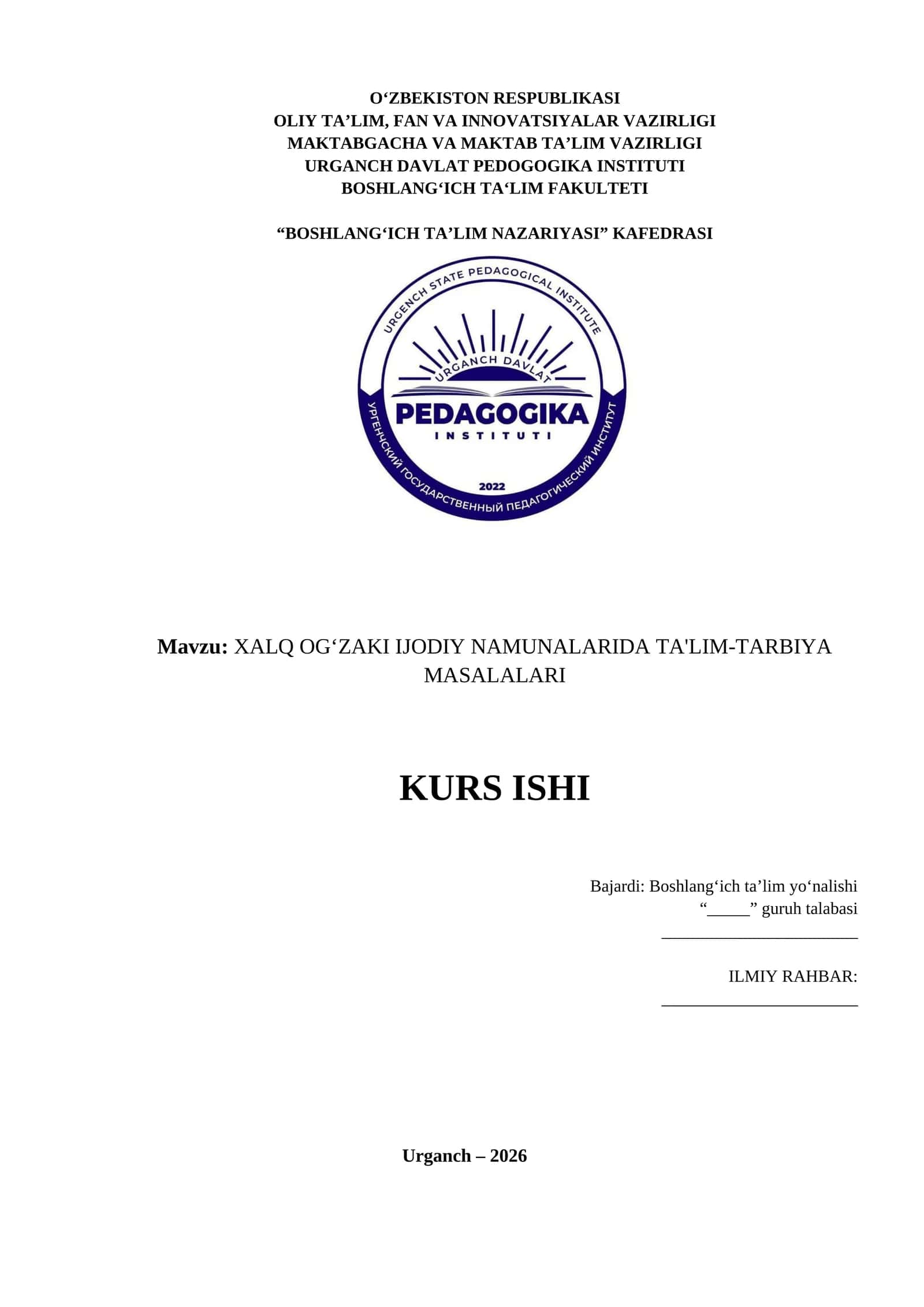 XALQ OGʻZAKI IJODIY NAMUNALARIDA TA'LIM-TARBIYA MASALALARI KURS ISHI 1
