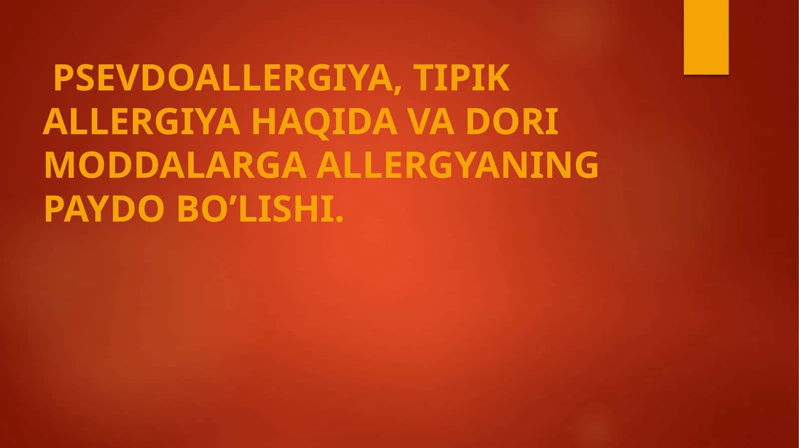 Psevdoallergiya, tipik allergiya haqida va dori moddalarga allergiyaning paydo bo’lishi. 1