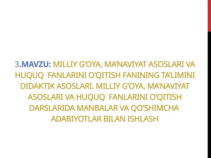 Milliy g’oya, ma’naviyat asoslari va huquq fanlarini o’qitish fanining ta’limini didaktik asoslari 1