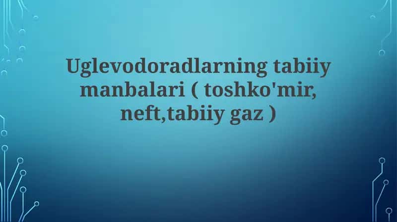 Uglerod xomashyosining tabiiy manbalari: Kirish 1