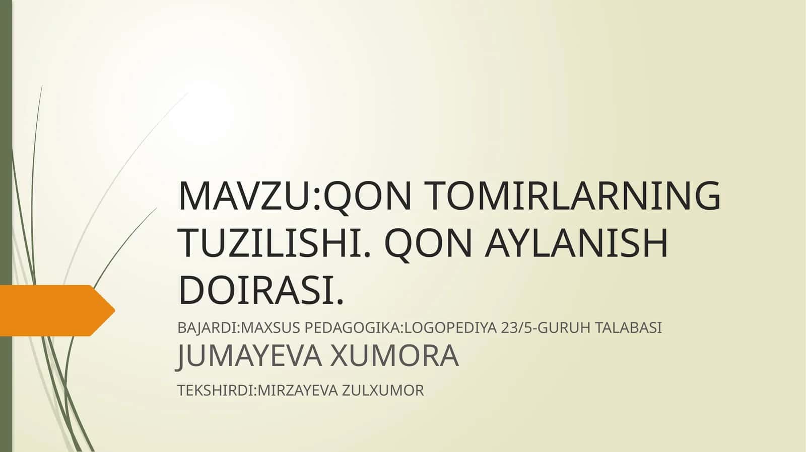 QON TOMIRLARNING TUZILISHI. QON AYLANISH DOIRASI 1