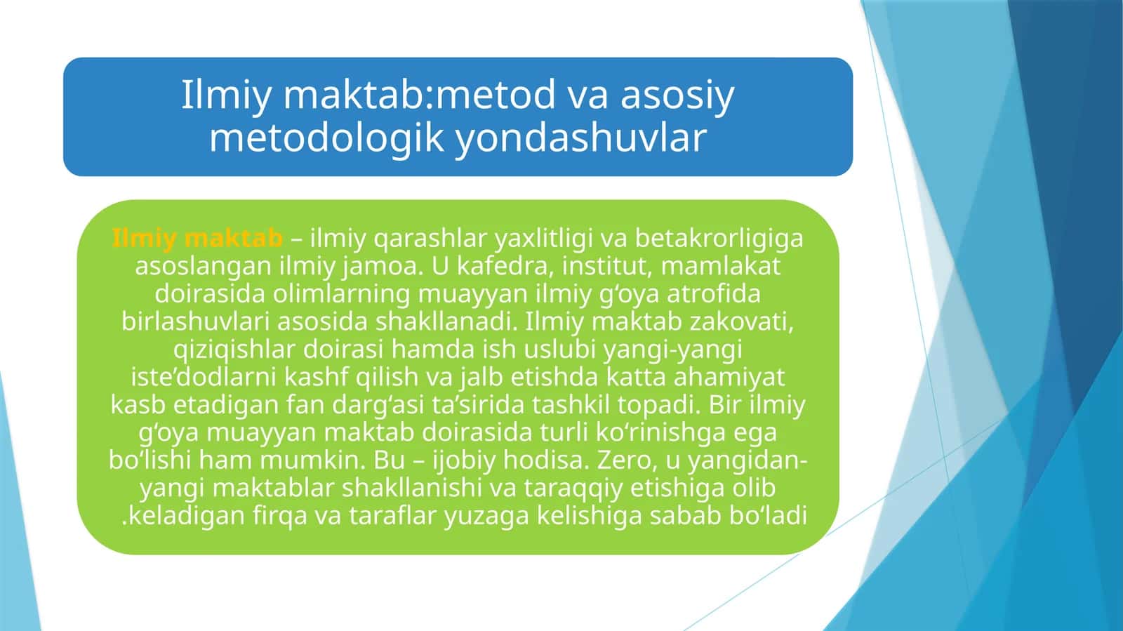 Ilmiy maktab:metod va asosiy metodologik yondashuvlar 1