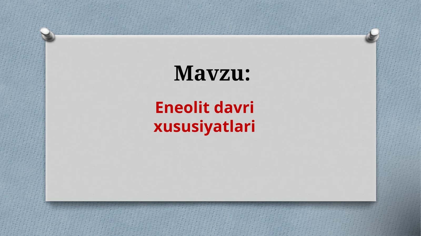Eneolit davri xususiyatlari 1