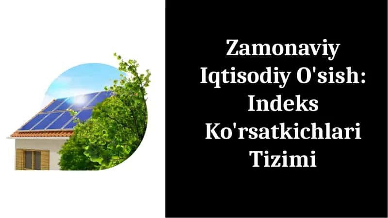 Zamonaviy Iqtisodiy O'sish: Indeks Ko'rsatkichlari Tizimi 1