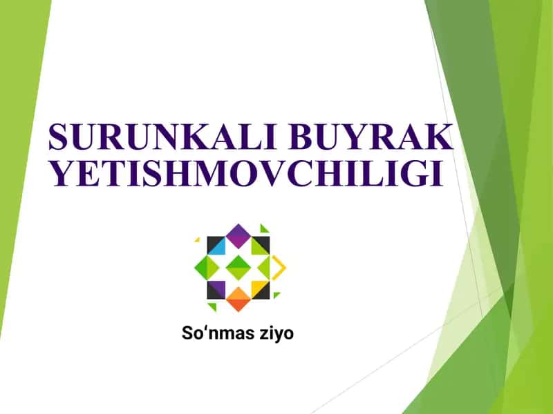 SURUNKALI BUYRAK YETISHMOVCHILIGI 1
