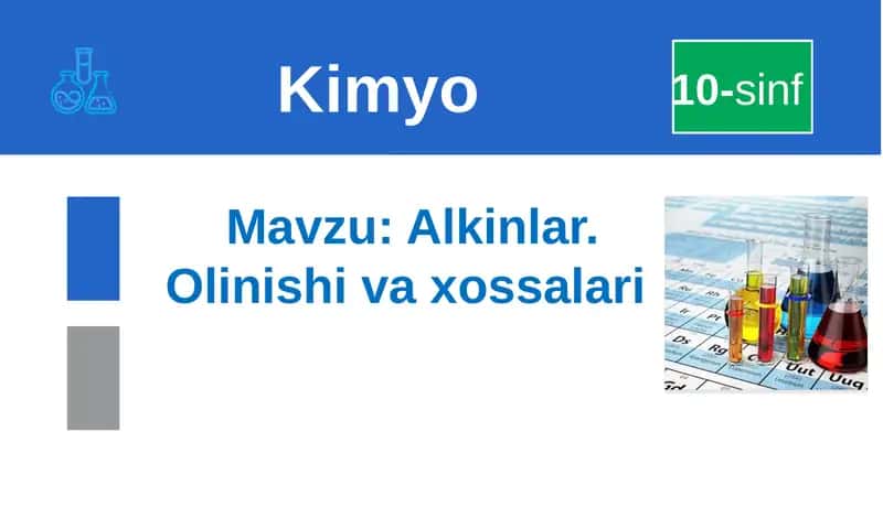 Alkinlar. Olinishi va xossalari 1