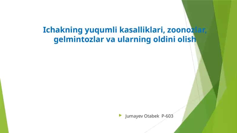 Ichakning yuqumli kasalliklari, zoonozlar, gelmintozlar va ularning oldini olish 1