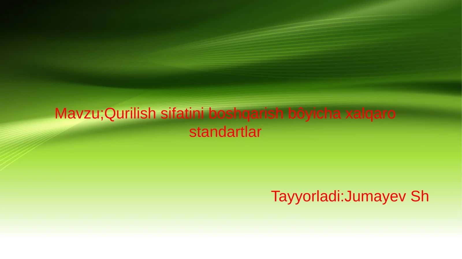 Qurilish sifatini boshqarish bôyicha xalqaro standartlar 1