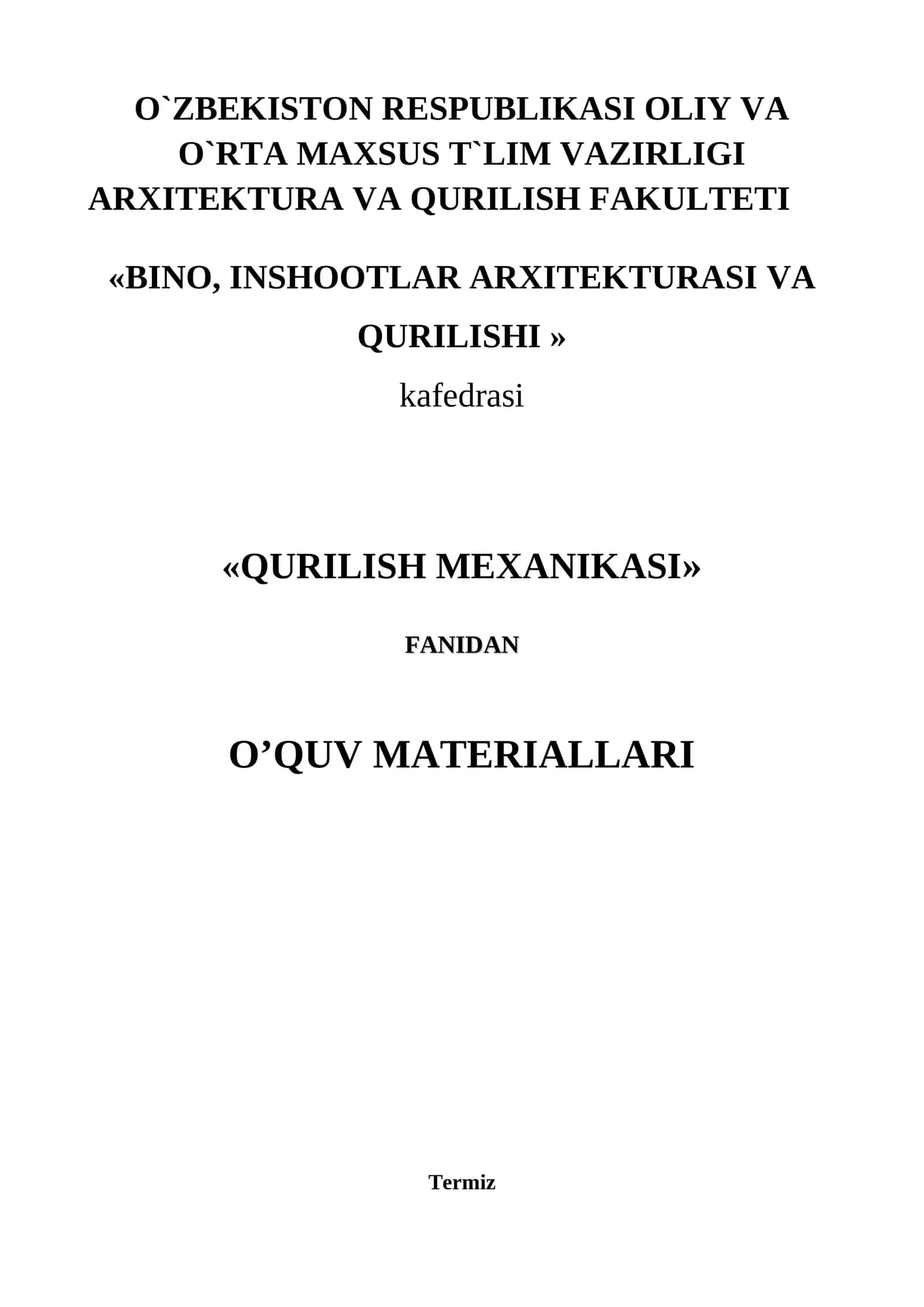 Qurilish Mexanikasi Fanidan O'quv Materiallari 1