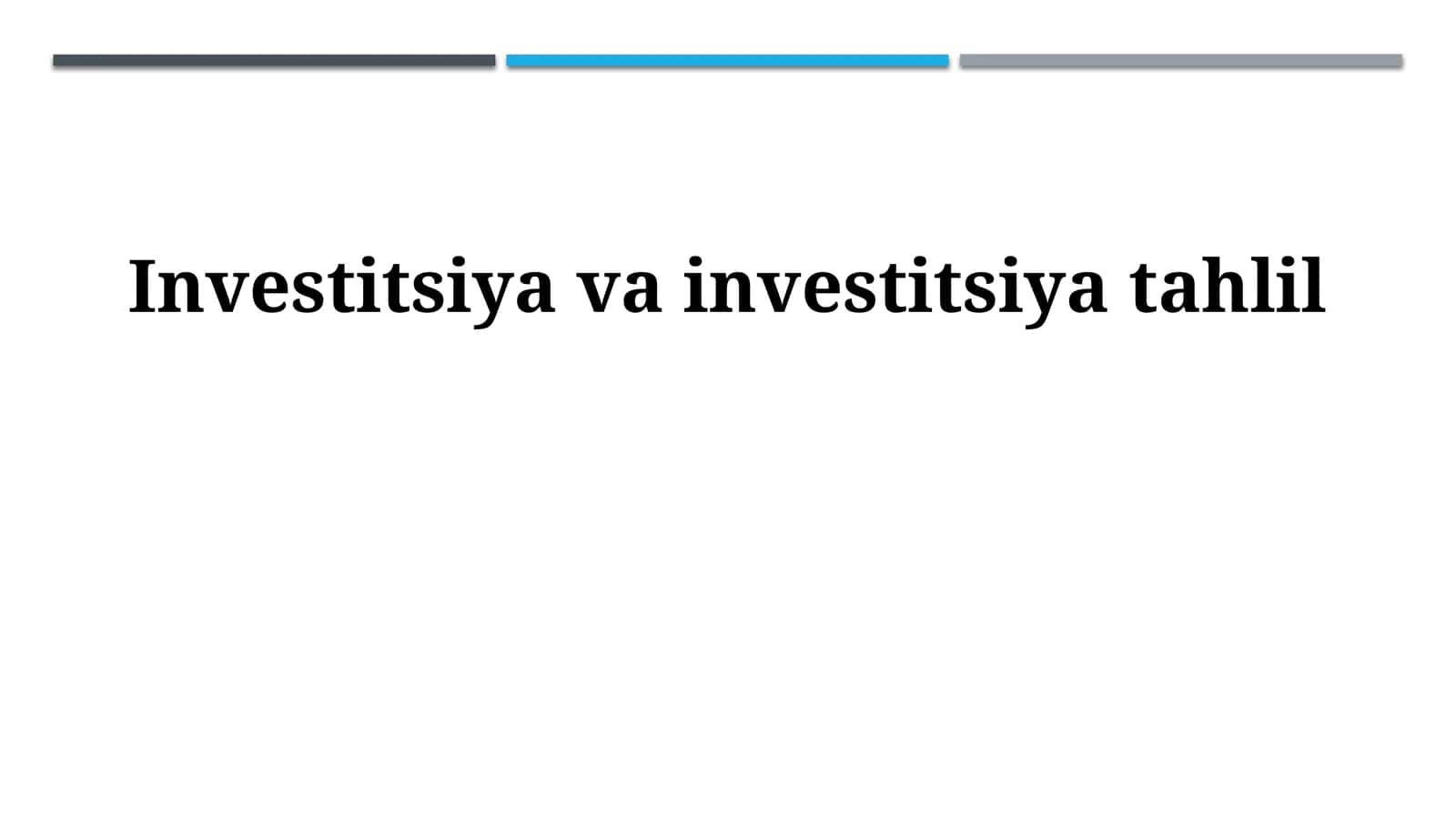 Investitsiya va investitsiya tahlil 1