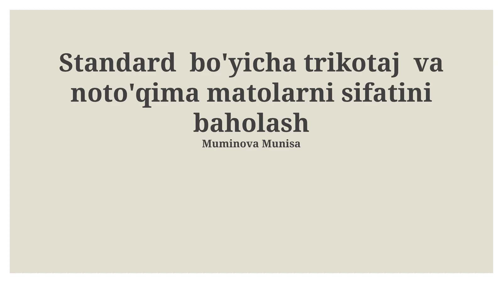 Standard bo'yicha trikotaj va noto'qima matolarni sifatini baholash 1