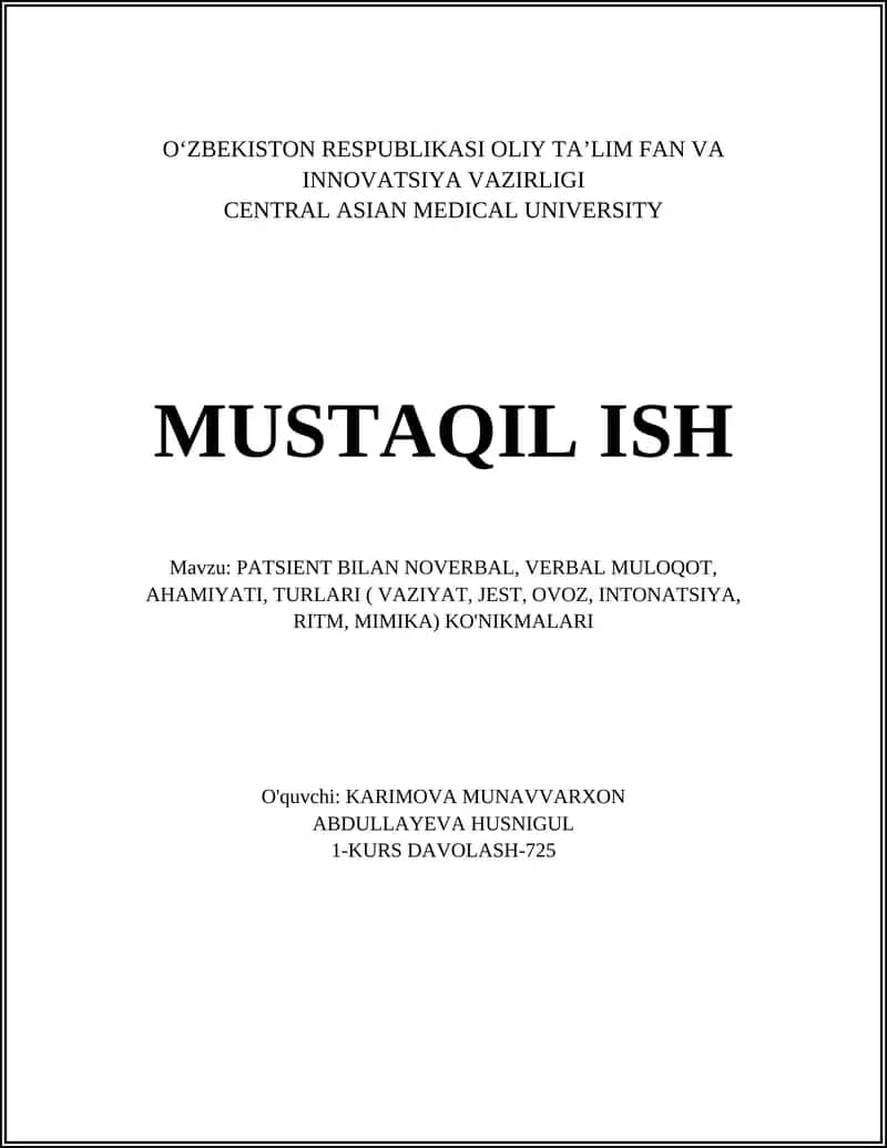 PATSIENT BILAN NOVERBAL, VERBAL MULOQOT, AHAMIYATI, TURLARI ( VAZIYAT, JEST, OVOZ, INTONATSIYA, RITM, MIMIKA) KO'NIKMALARI 1