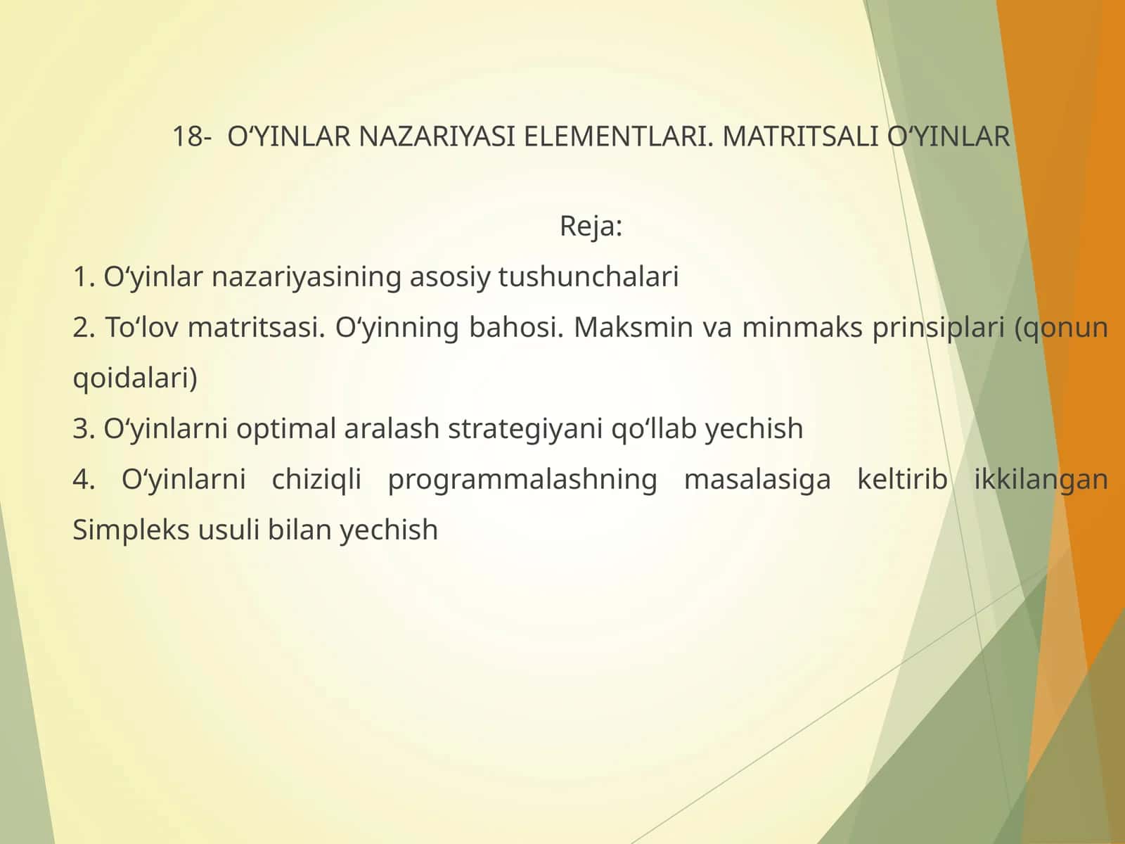 O‘YINLAR NAZARIYASI ELEMENTLARI. MATRITSALI O‘YINLAR 1
