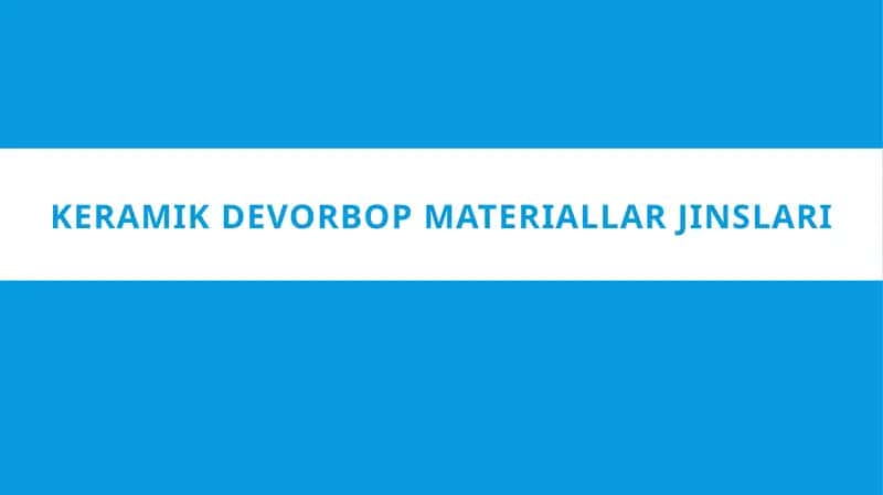 Keramik devor-bop materiallar jinslari 1