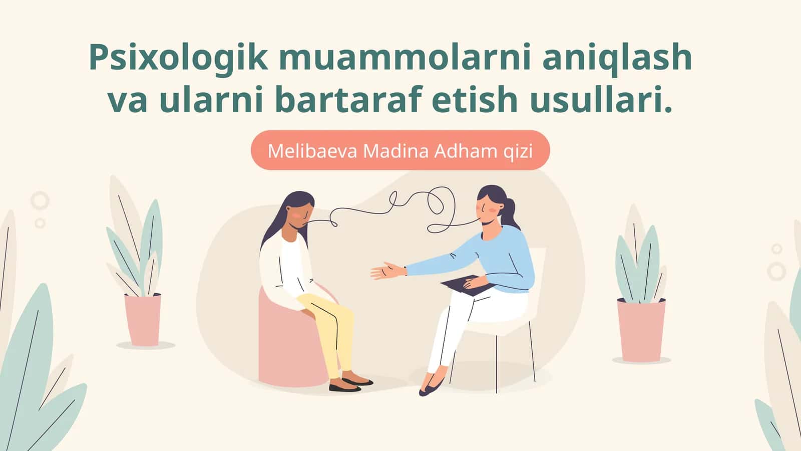 Psixologik muammolarni aniqlash va ularni bartaraf etish usullari 1