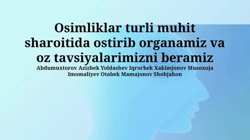 Turli Ekologik Sharoitlarda O'simlik Yetishtirish 1