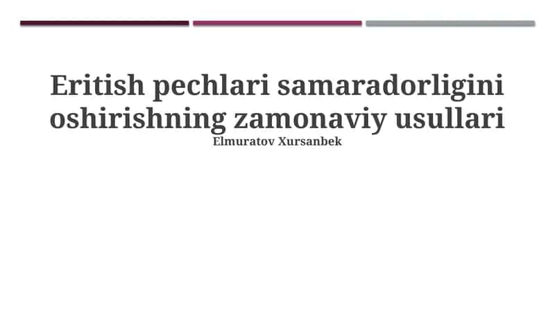 Eritish pechlari samaradorligini oshirishning zamonaviy usullari 1