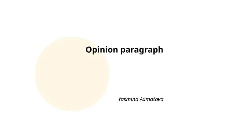 Structure of an opinion paragraph 1
