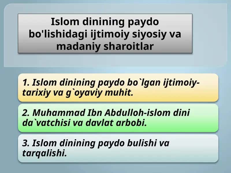 Islomdinining paydo bo’lishidagi ijtimoiy-siyosiy va madaniiy sharoitlar 1