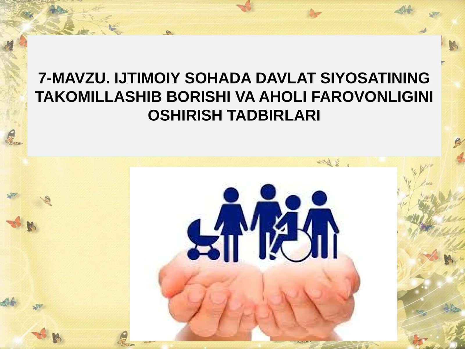 IJTIMOIY SOHADA DAVLAT SIYOSATINING TAKOMILLASHIB BORISHI VA AHOLI FAROVONLIGINI OSHIRISH TADBIRLARI 1