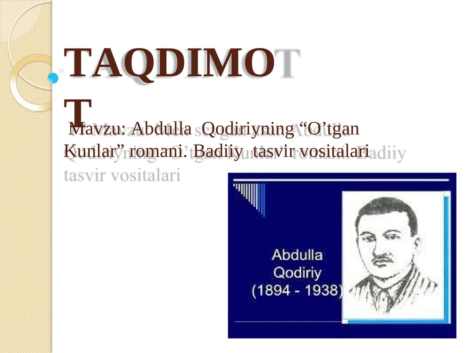 Abdulla  Qodiriyning “O’tgan Kunlar” romani. Badiiy  tasvir vositalari 1