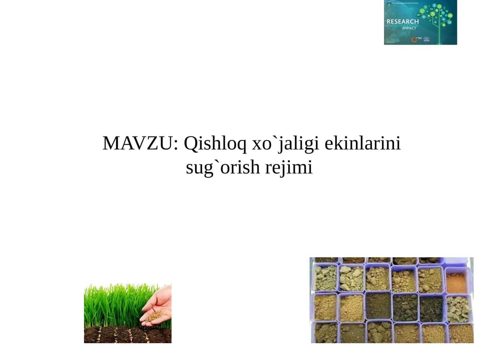 Qishloqxo`jaligiekinlarinisug`orishrejimi 1