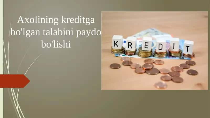 Aholining Kreditga bo'lgan talabi 1