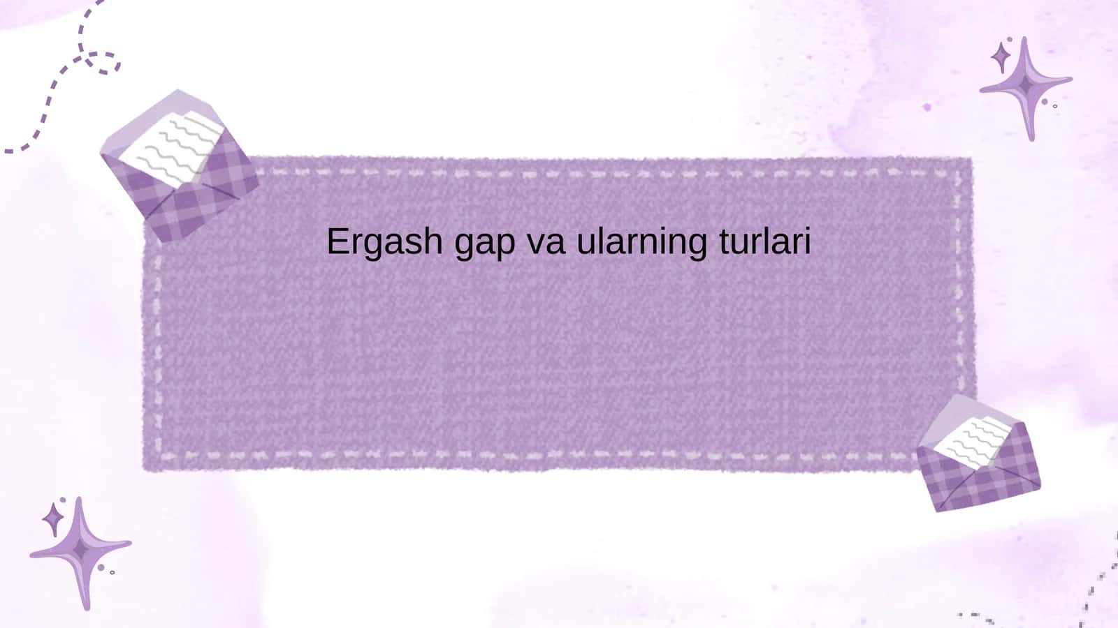 ergash gap va ularning turlari 1