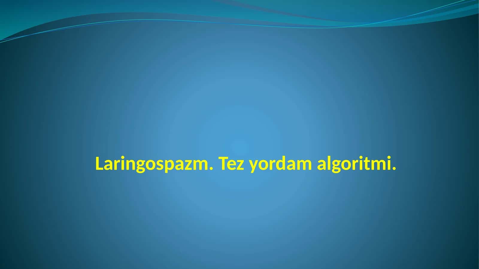 Laringospazm.Tez yordam algoritmi 1