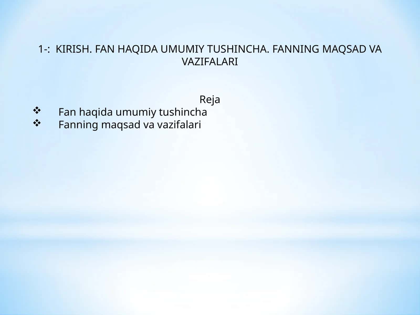 Fan haqida umumiy tushincha 1