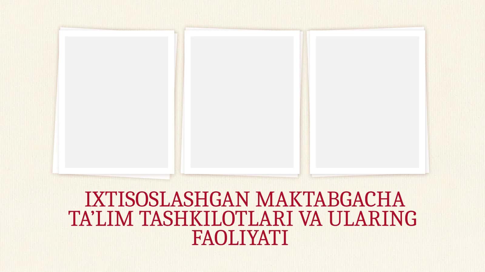 IXTISOSLASHGAN MAKTABGACHA TA’LIM TASHKILOTLARI VA ULARING FAOLIYATI 1