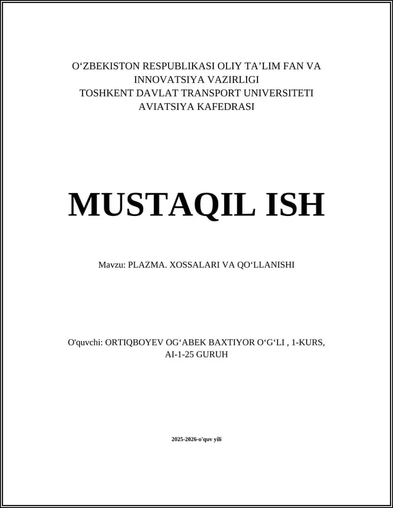 PLAZMA. XOSSALARI VA QO‘LLANISHI 1