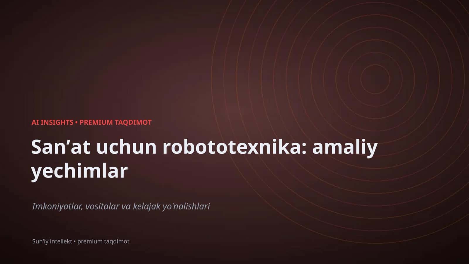 Sanʼat uchun robototexnika: amaliy yechimlar 1