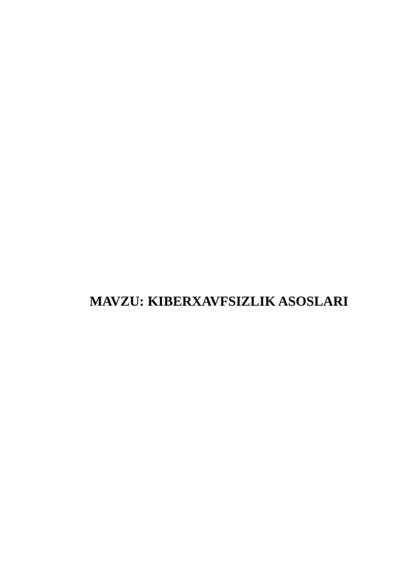 KIBERXAVFSIZLIK ASOSLARI 1